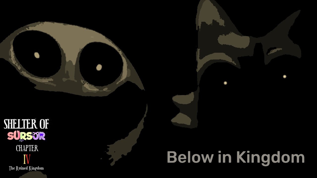 Shelter of Sursur 4 - OST Below in Kingdom