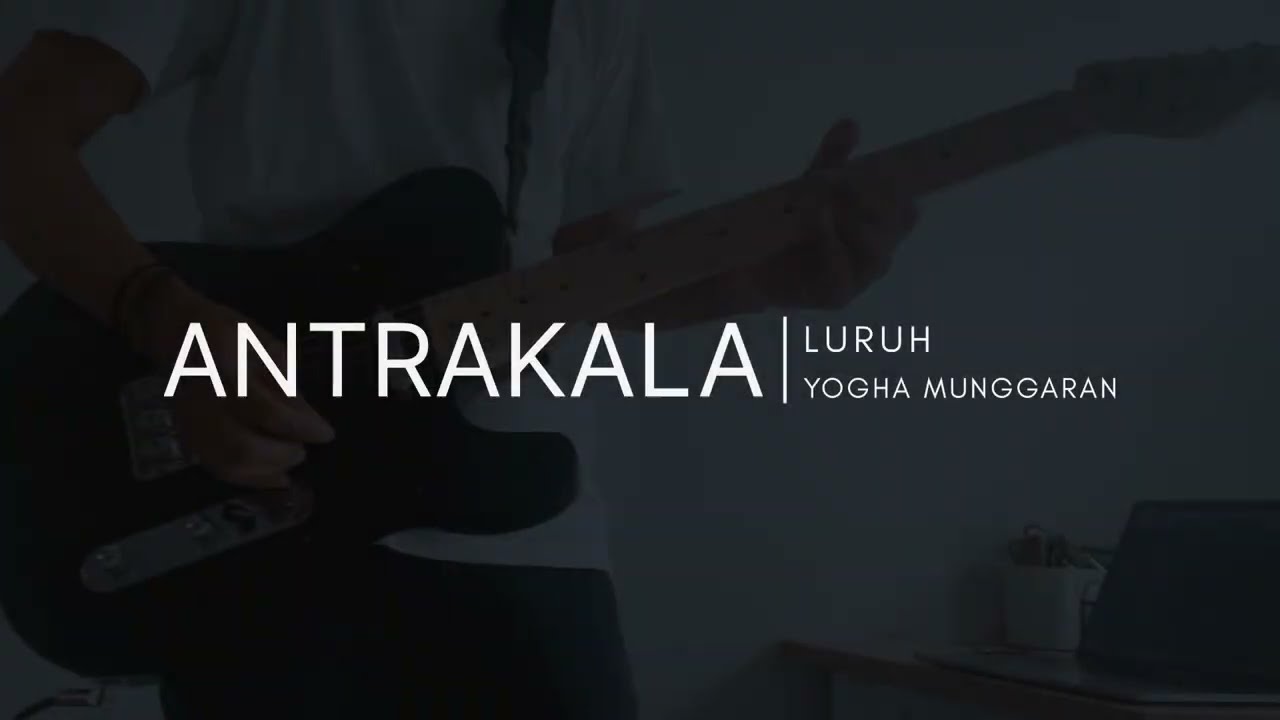 Antrakala - Luruh [Guitar Cover]