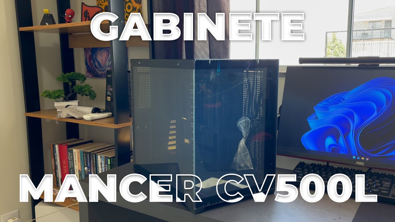 Gabinete Mancer CV500L: O Aquário Barato Que Vale a Pena (unboxing + review)