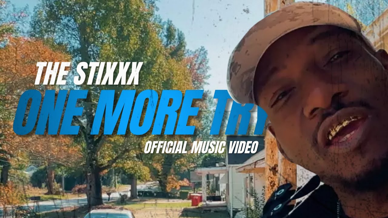 The Stixxx - One More Try (Official Music Video)