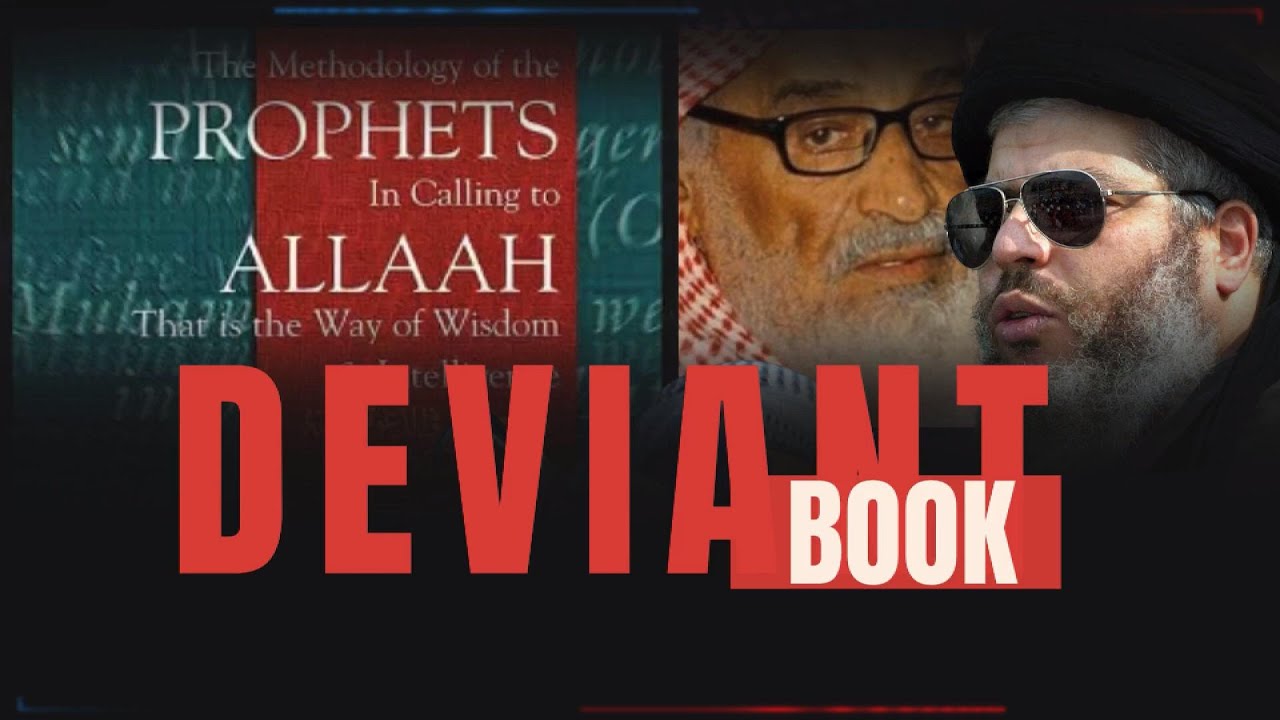 Shaykh Abu Hamzah Al-Misr on the Deviance in Rabee al-Madkhali&rsquo;s Book: Methodology of the Prophets