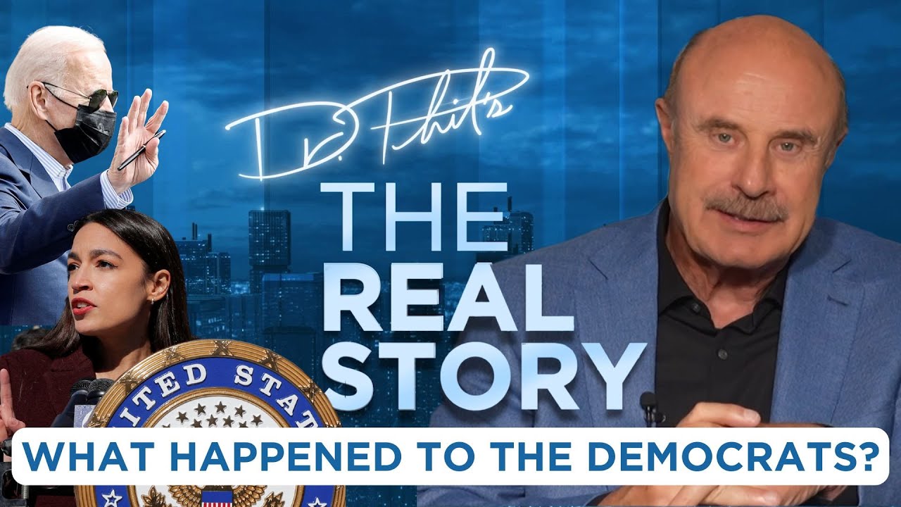 Dr Phil: The Democratic Party isn&rsquo;t progressive&mdash;it&rsquo;s Unrecognizable | The Real Story