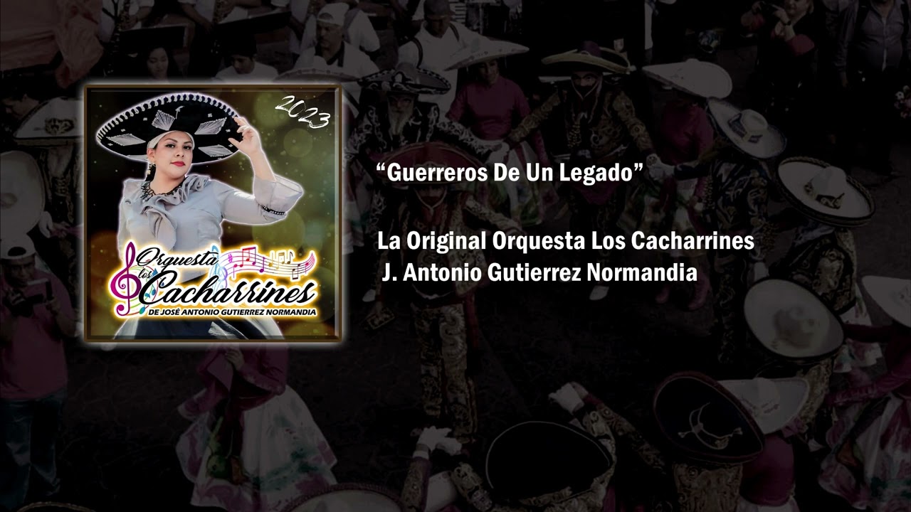 Guerreros De Un Legado - La Original Orquesta Los Cacharrines