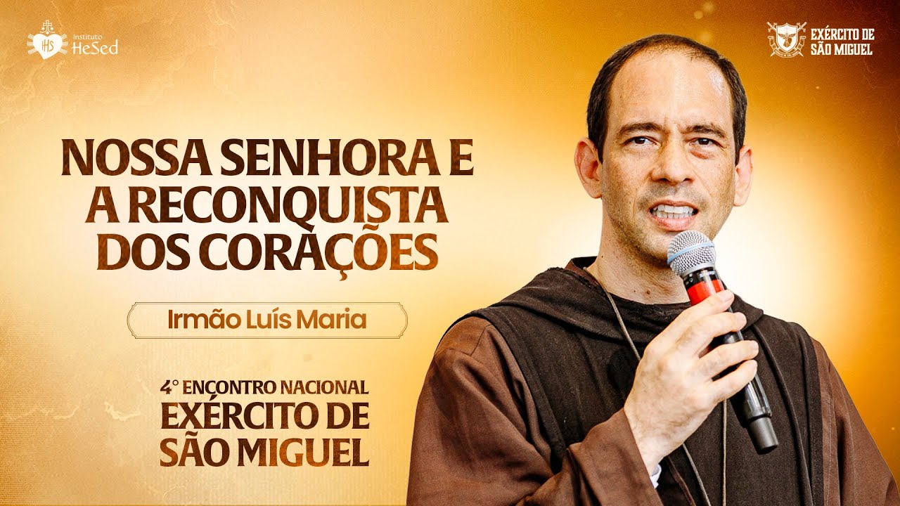 Sem santidade, não há reconquista | Irmão Luis  Maria - Exército de São Miguel