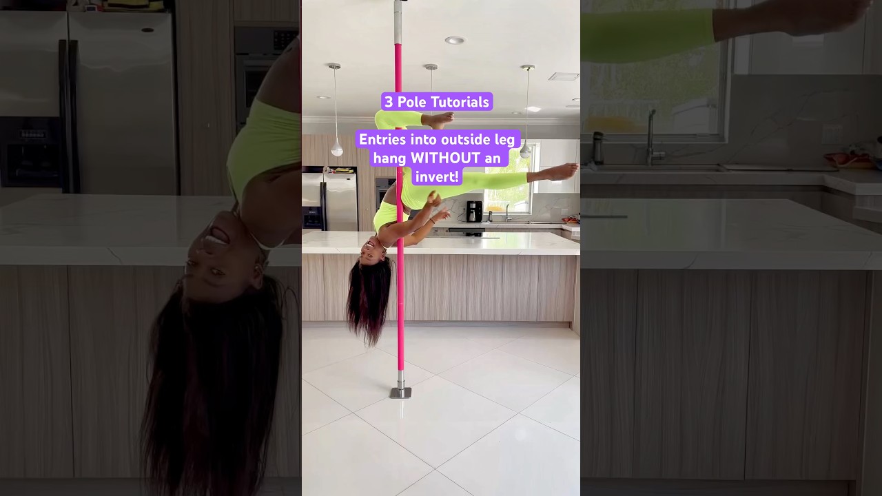 Leg Hang Entries with NO INVERT! Detailed pole dancing tutorial!! #poledancing #polefitness #pole