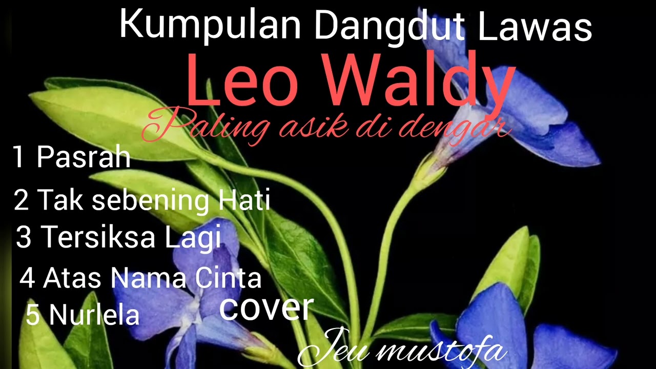 Kumpulan Dangdut Lawas Leo waldy cover Jey mustofa