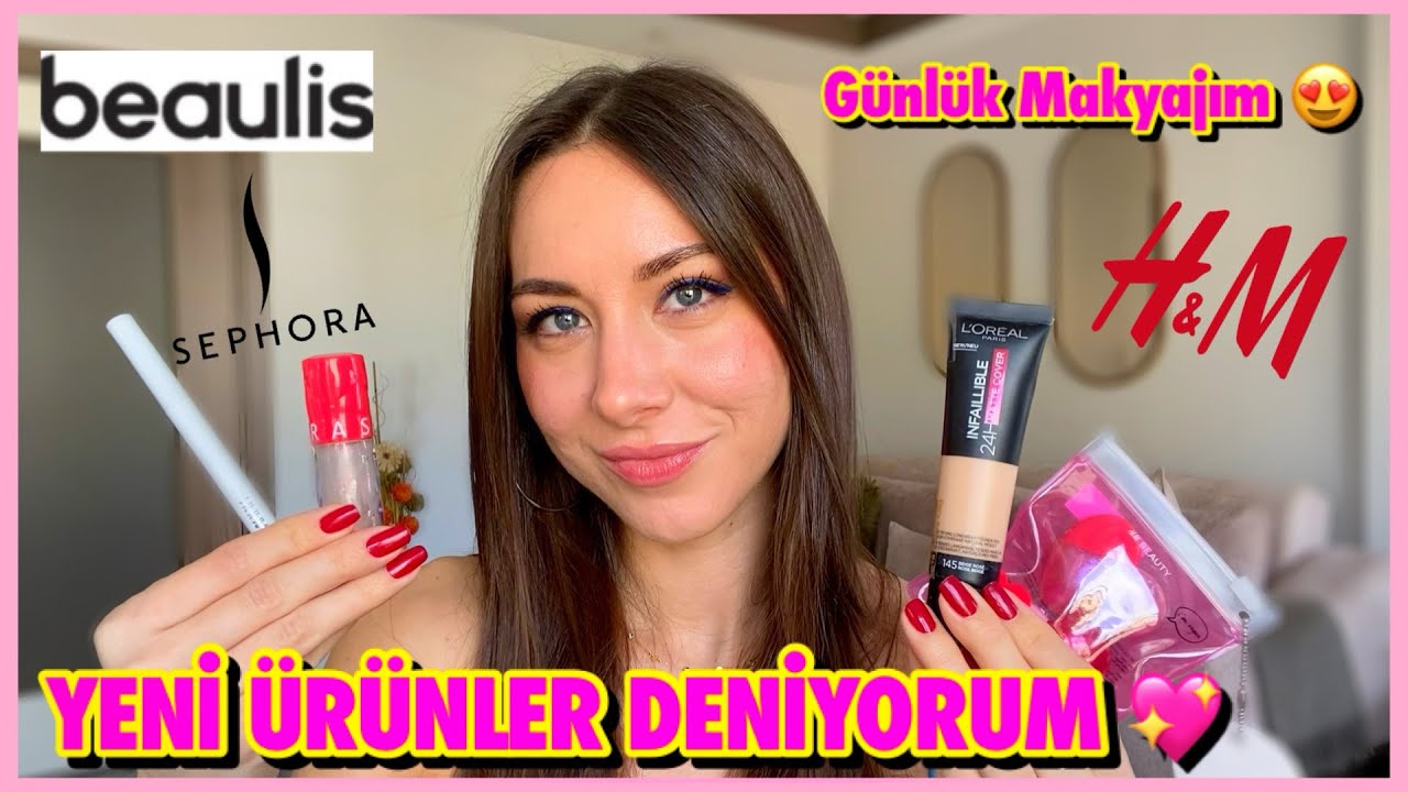 YENİ ÜRÜNLERLE GÜNLÜK MAKYAJIM😍|H&M LIPGLOSS,SEPHORA,YENİ BEAULIS KAŞ KALEMİ,LOREAL FONDÖTEN