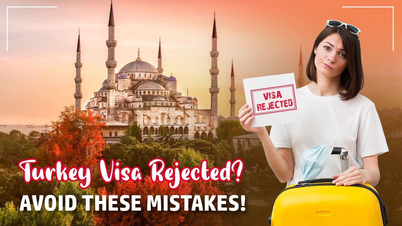 Top 5 Mistakes to Avoid When Applying for a Turkey Visa