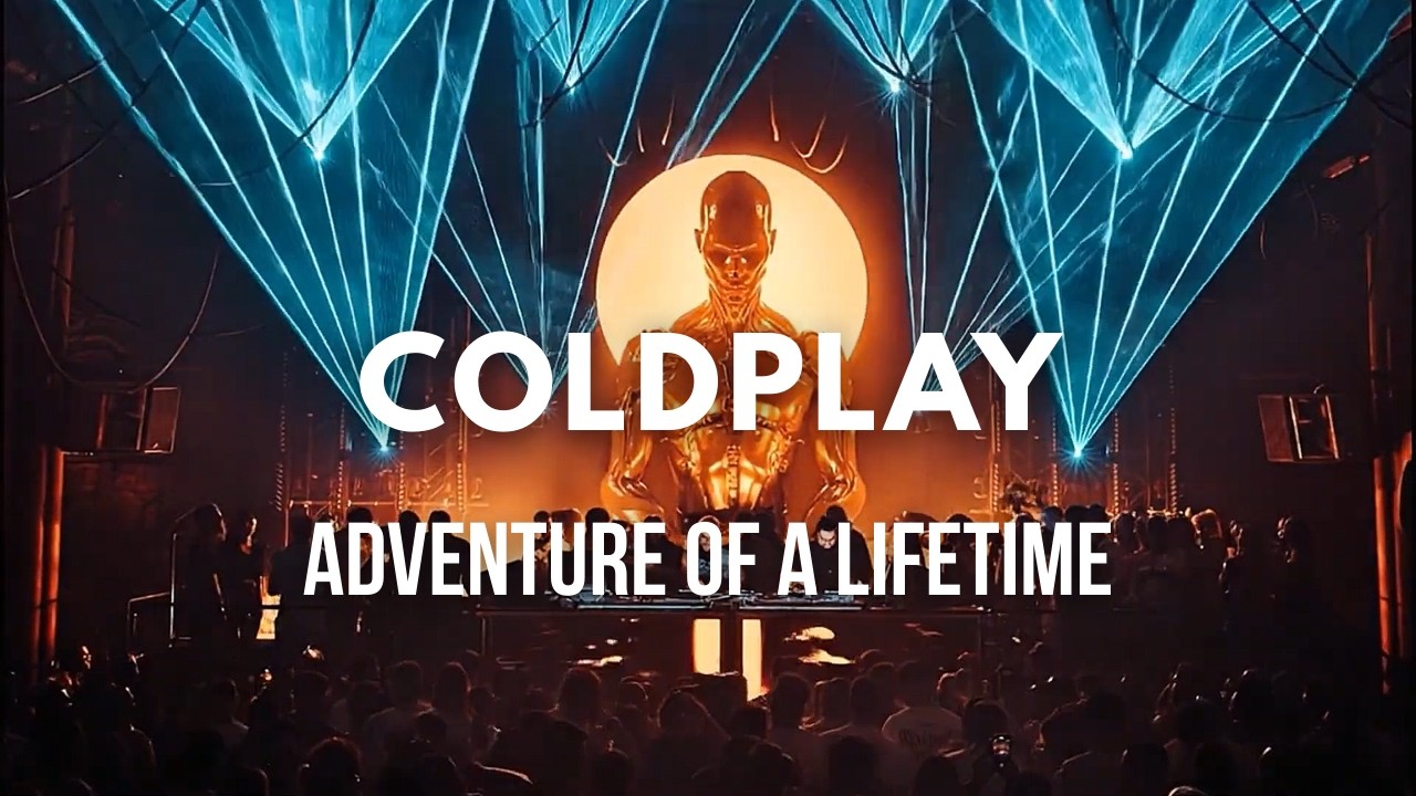 Coldplay - Adventure Of A Lifetime (Remix Razor)