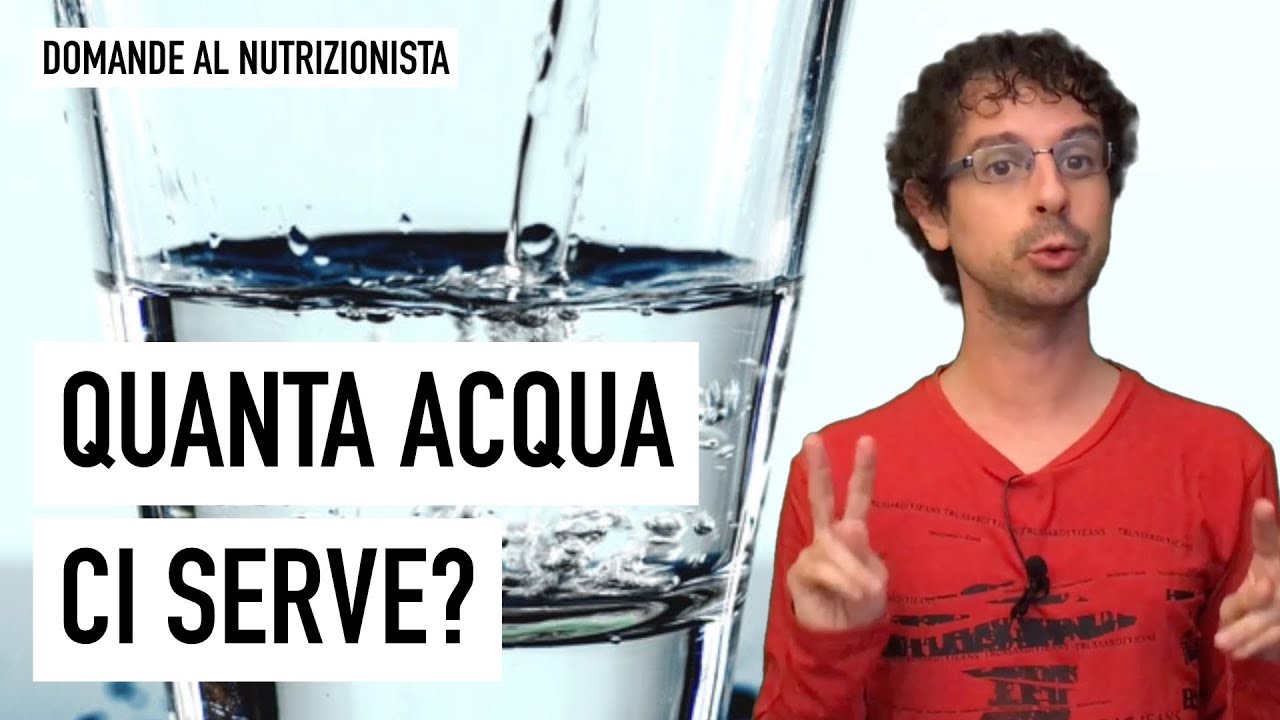 Quanta acqua ci serve?