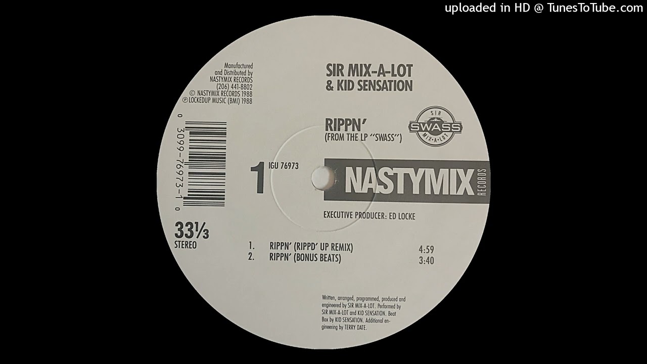 Sir Mix-A-Lot & Kid Sensation - Rippn' (Rippd' Up Remix)(Nastymix Records 1988)
