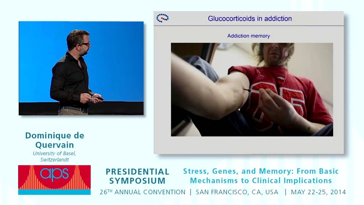 2014 APS Presidential Symposium: Dominique de Quervain