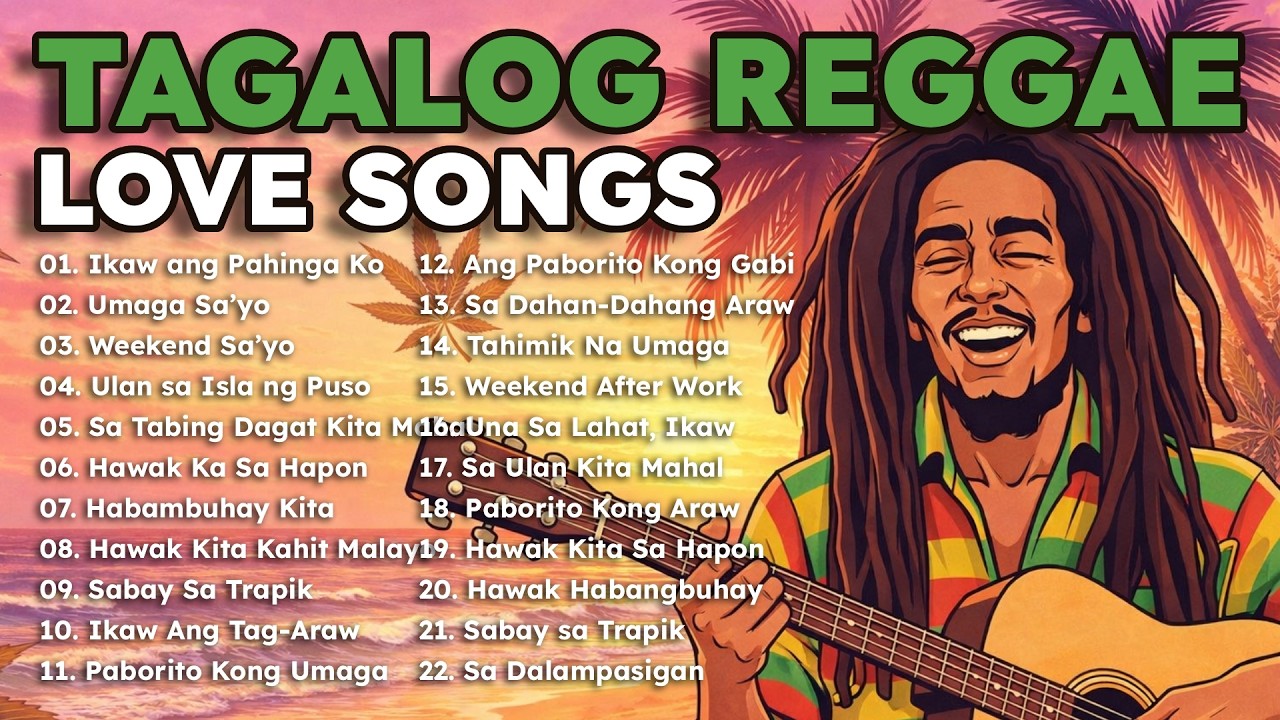 TAGALOG REGGAE LOVE SONGS –  Relaxing Reggae Love Songs | NONSTOP 2026