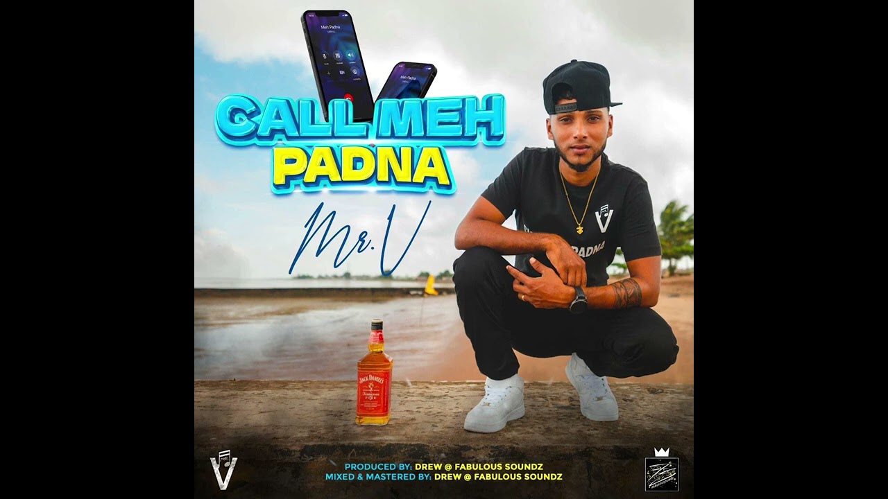 Mr V - Call Meh Padna [ Chutney Soca 2k23 ]