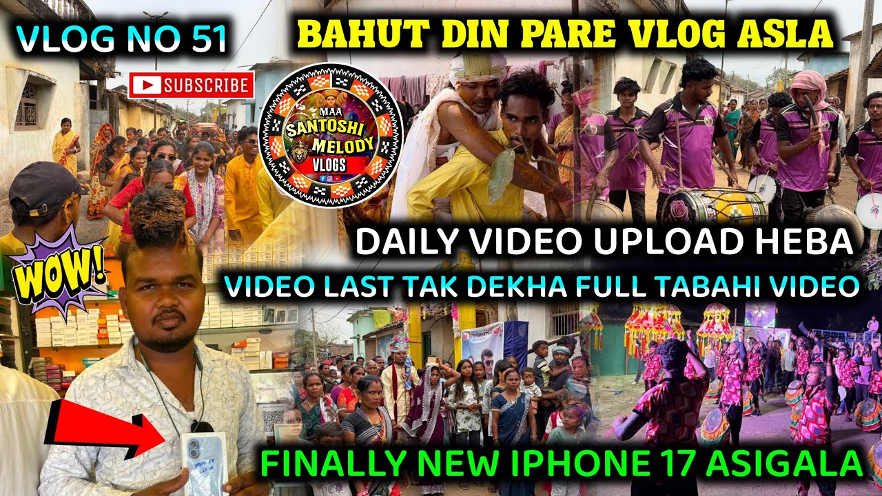 VLOG NO-51 Finally I phone 17 Asigala MAA SANTOSHI MELODY CHINGERSAR MOB-7008649919,7853959604