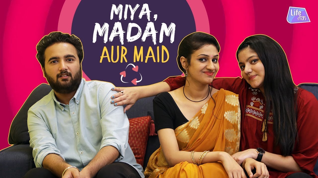 Miya, Madam aur Maid | Life Tak