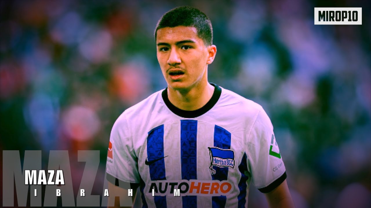 IBRAHIM MAZA ✭ HERTA ✭ THE TALENT ✭ Skills & Goals ✭ 2023 ✭