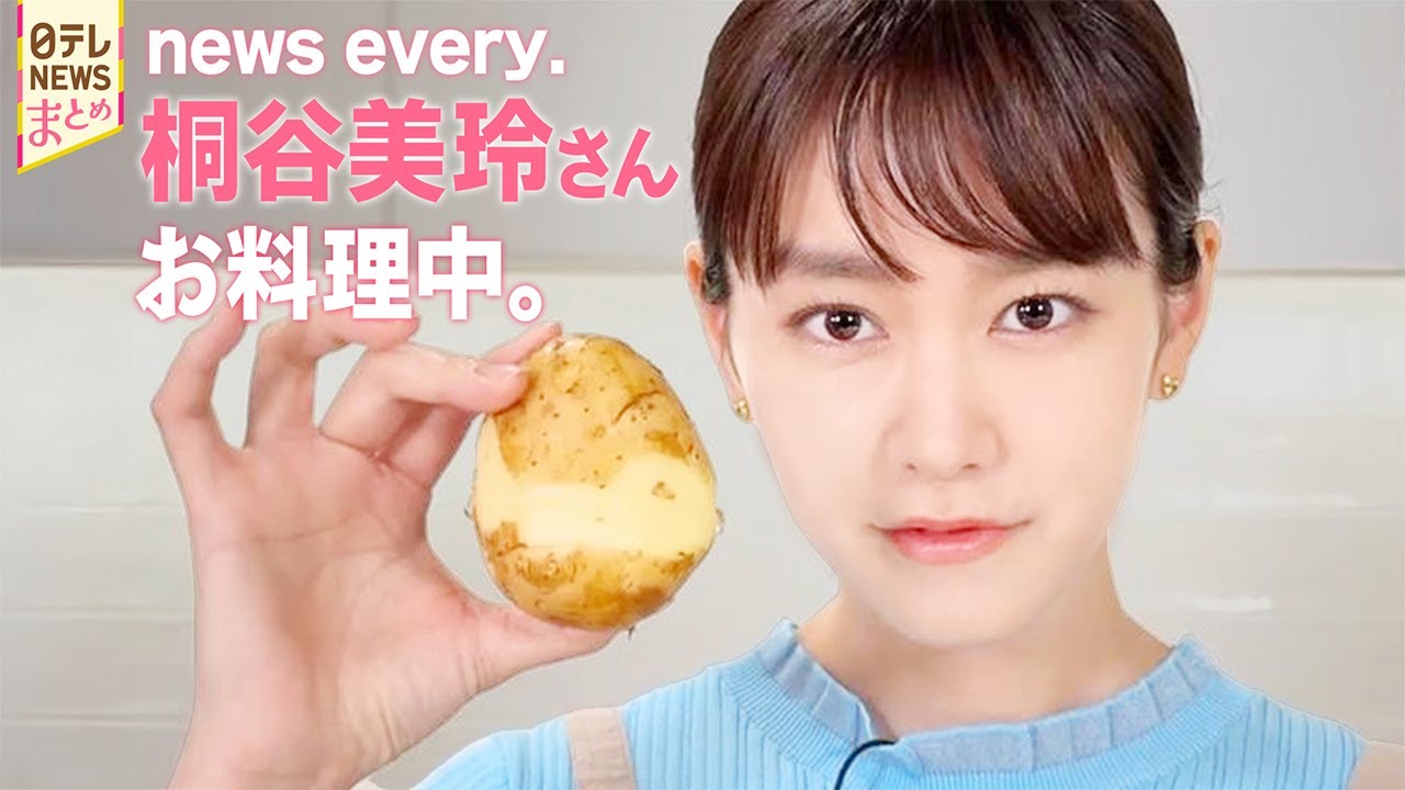 every.“桐谷美玲キャスター”料理集　Part 1【キリモリ】