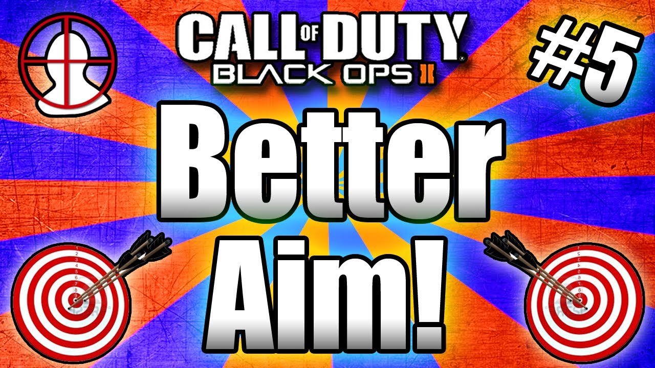 ★Black Ops 2: GET BETTER AIM - Tips and Tricks! (Call of Duty BO2 Multiplayer) Part #5