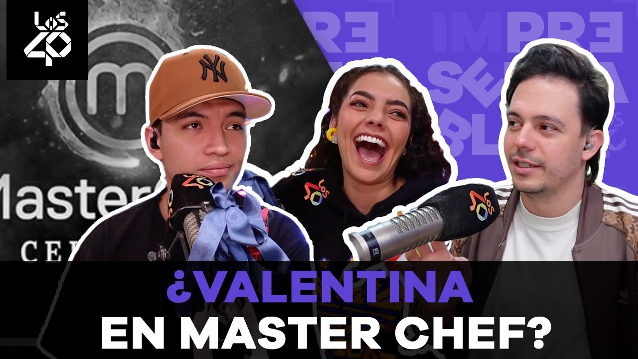 ¿Valentina Taguado se va de Impresentables? | Impresentables de LOS 40