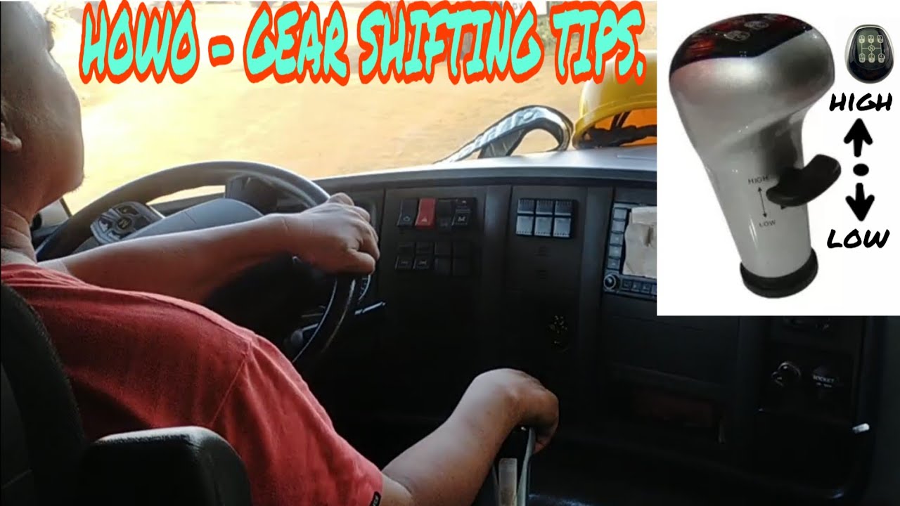 HOWO - Shifting gear tips.