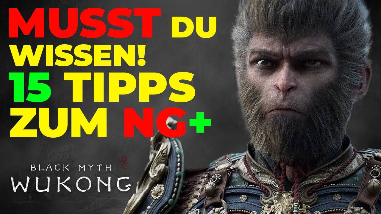 Black Myth Wukong News, Guides 🔥Musst du wissen🔥New Game plus 15  Tipps & Tricks Level Bosse deutsch