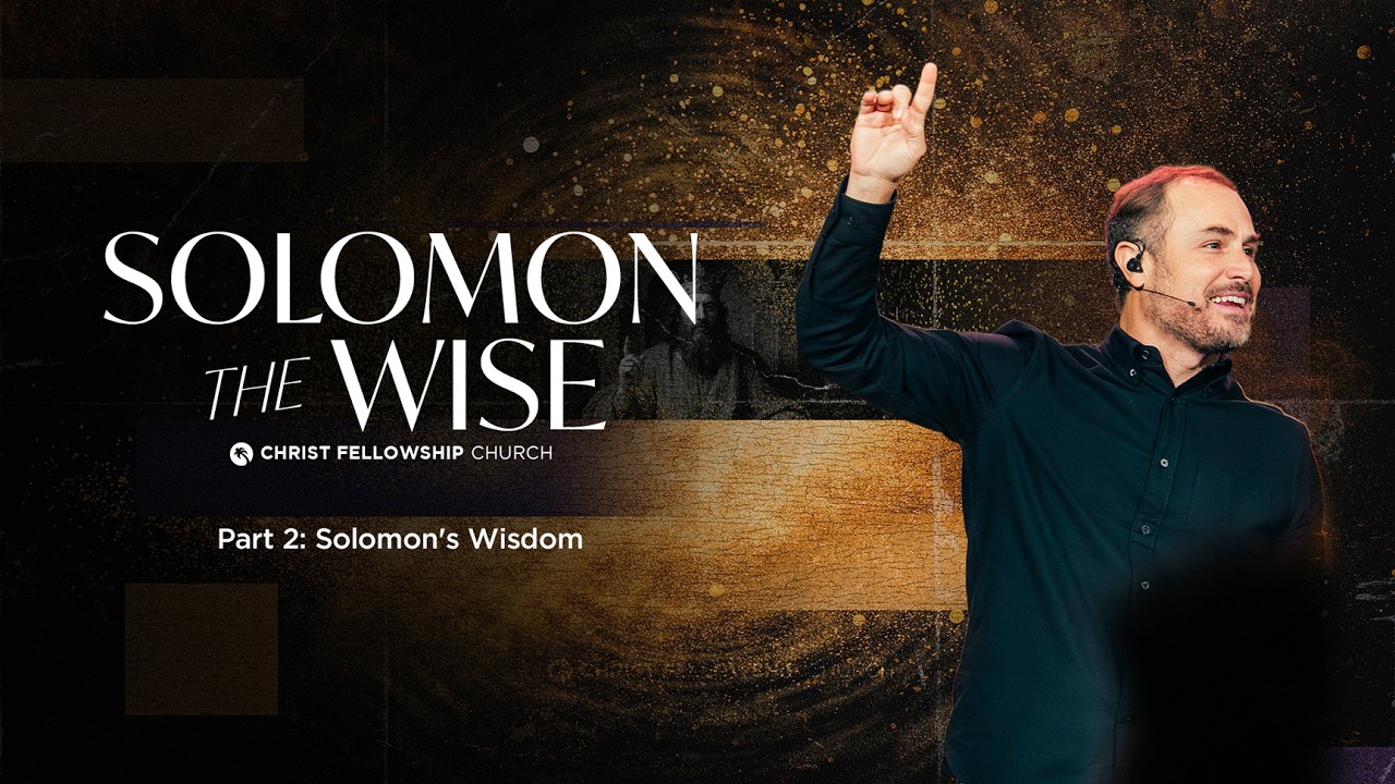 Solomon the Wise Part 2: Solomon's Wisdom