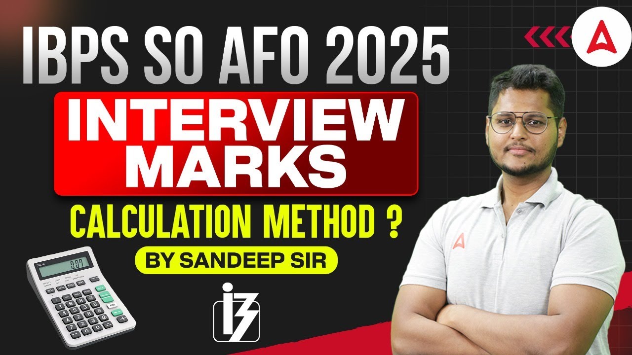 IBPS SO AFO 2025 | Interview Marks Calculation Method? | Explained By Sandeep Sir