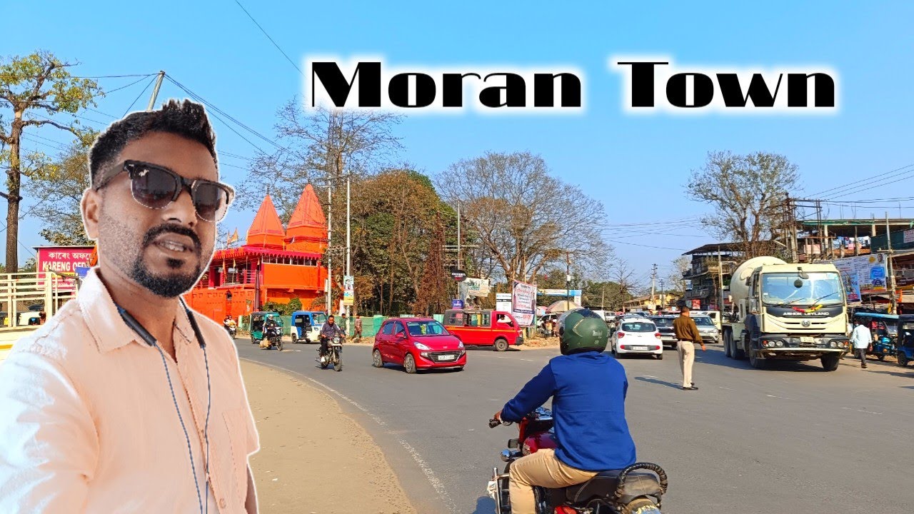 New Moran Town Market | Dibrugarh Moran City | Moran second hand mobile store | Moran distence 