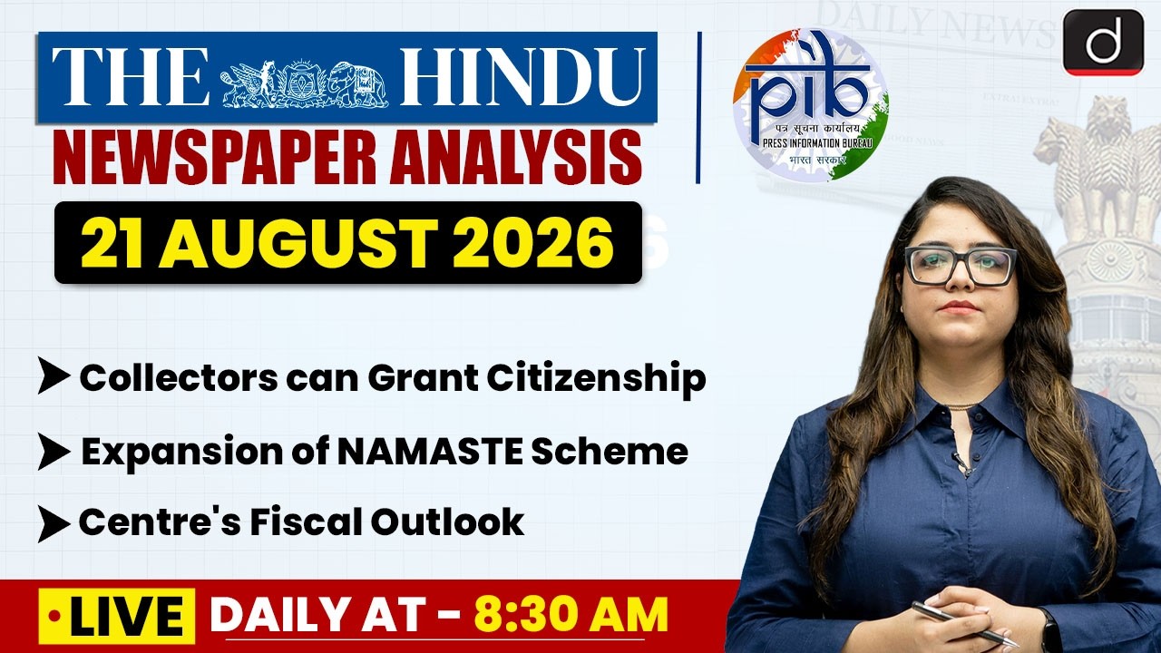 The Hindu Analysis & PIB | 21 August 2026 | Current Affairs | UPSC | Drishti IAS English