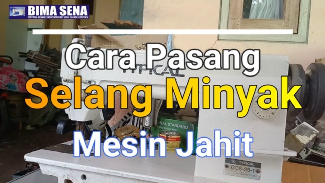 Cara Pasang Selang Minyak Mesin Jahit