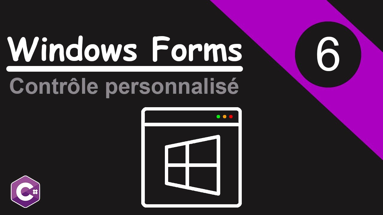 Contrôle personnalisé - [Windows Forms en C#] #6