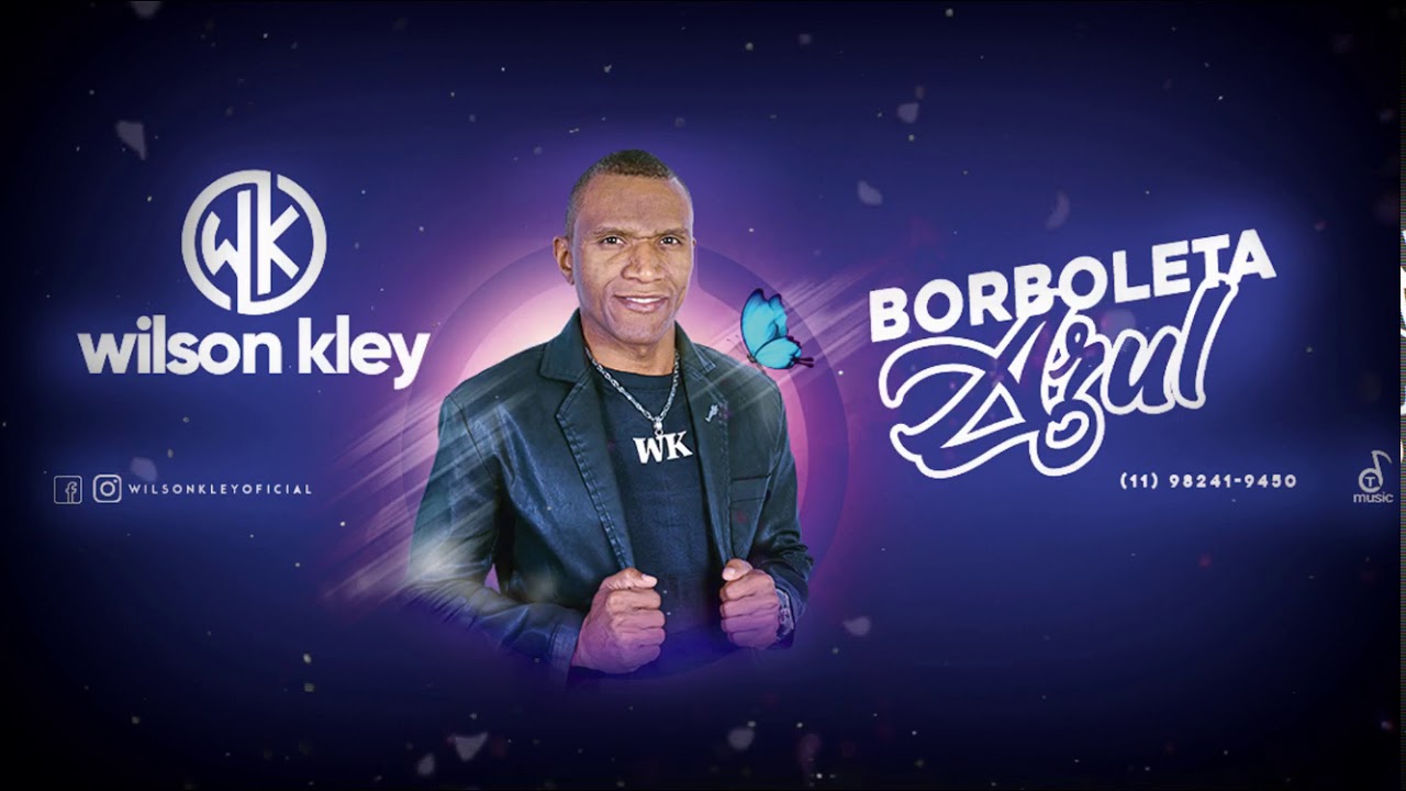 Borboleta Azul - Wilson Kley (Audio Oficial)