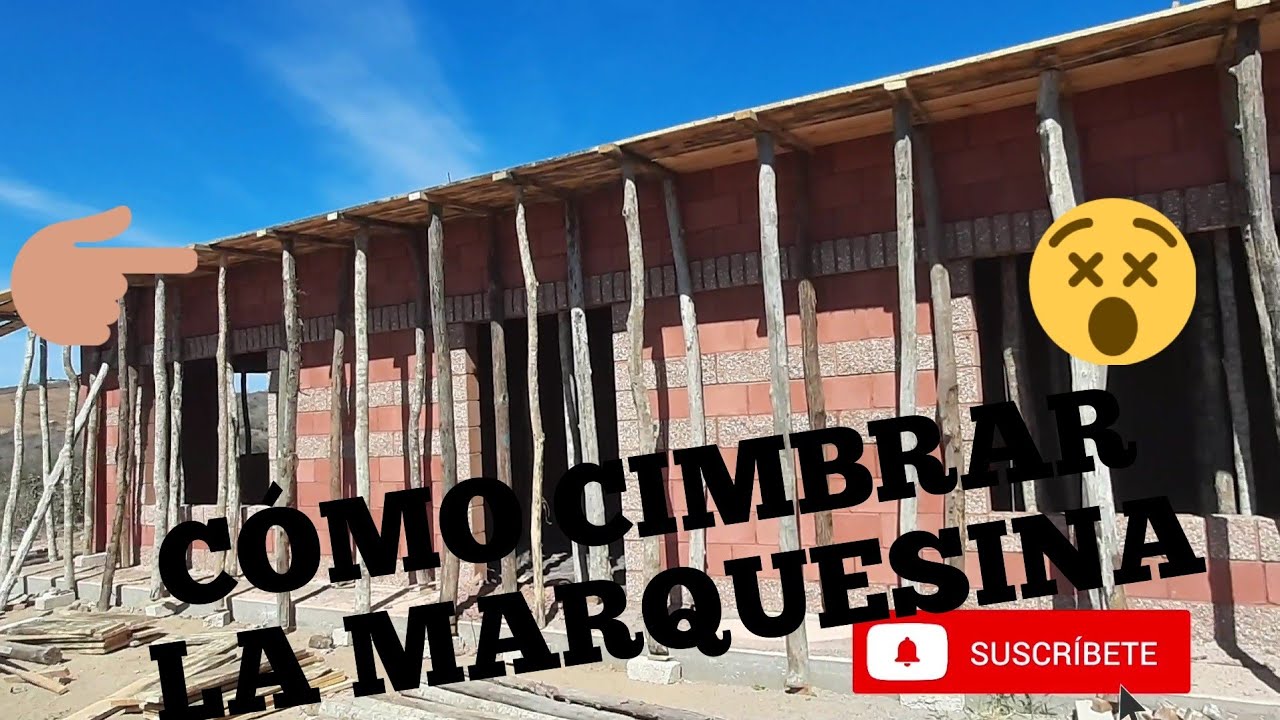 CÓMO CIMBRAR LA MARQUESINA...