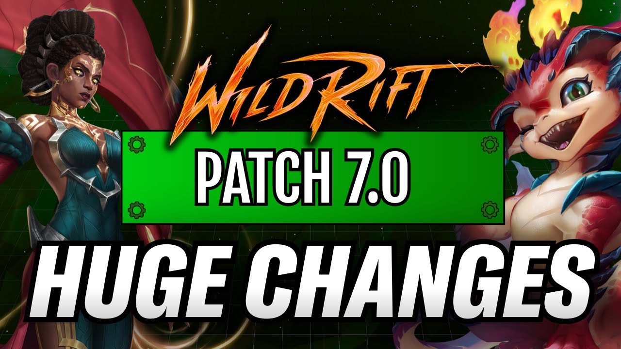 Wild Rift: PATCH 7.0 - NEW META BREAKDOWN! HUGE CHANGES!