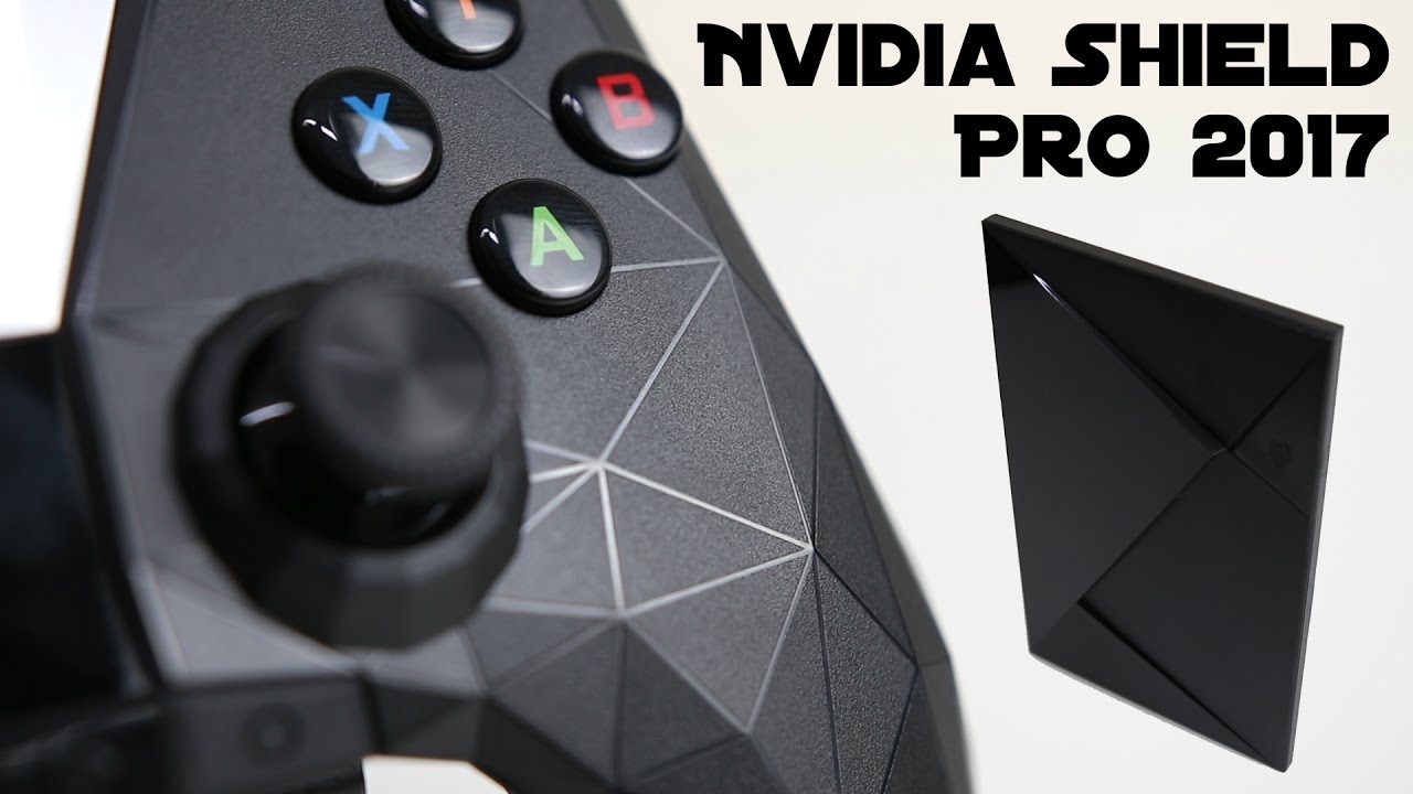 Nvidia Shield Pro 2017 - Beast mode for your TV