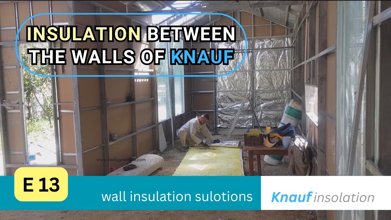 Insulation Solution for Cold Walls|Glass Wool Insulation in Knauf Drywall E13