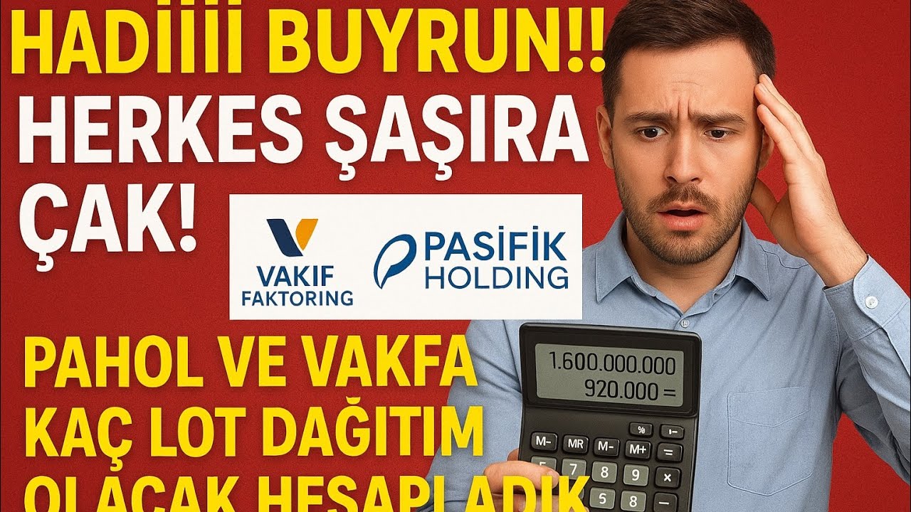HAYDİİİ BUYRUN!! HERKES ŞAŞIRACAK! PAHOL VE VAKFA KA&Ccedil; LOT DAĞITIM OLACAK HESAPLADIK # vakfa #pahol
