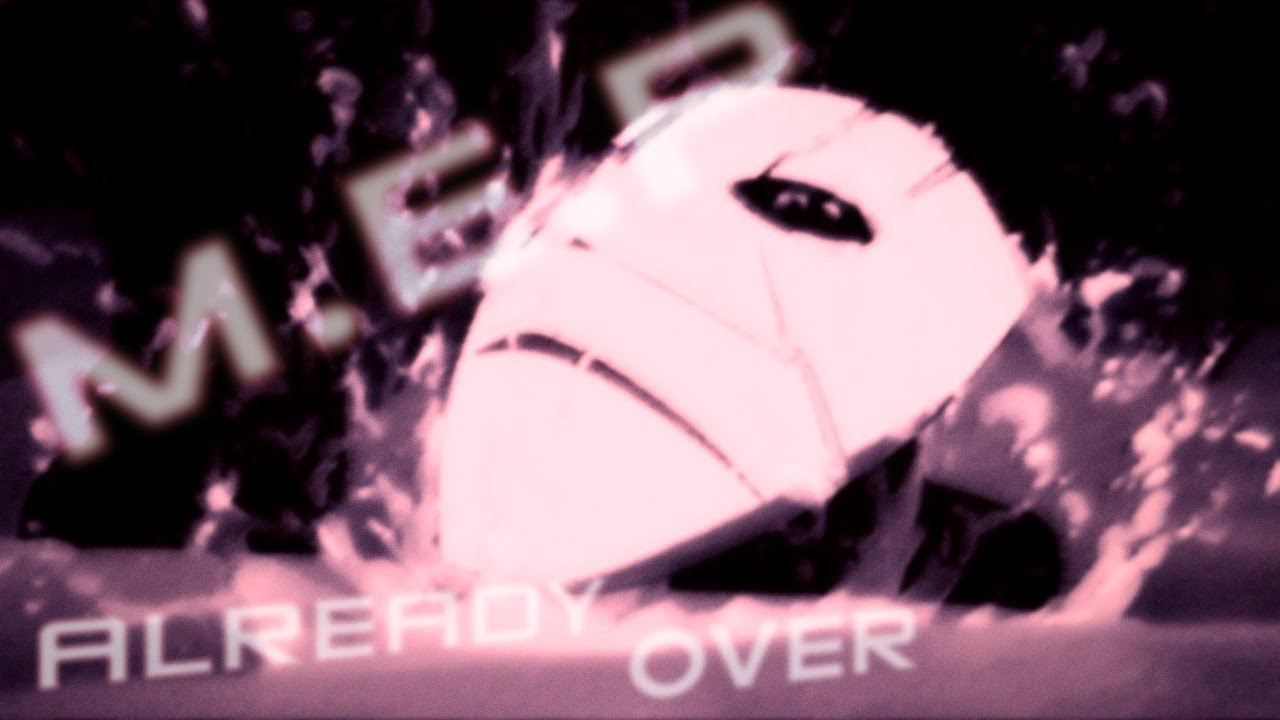 [MEP] - Already Over