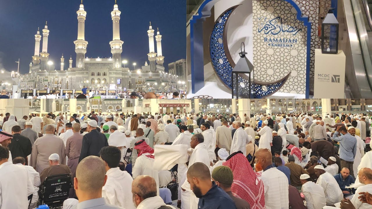 شاهد أجواء مكة والمسجد الحرام العشر الأواخر من رمضان 