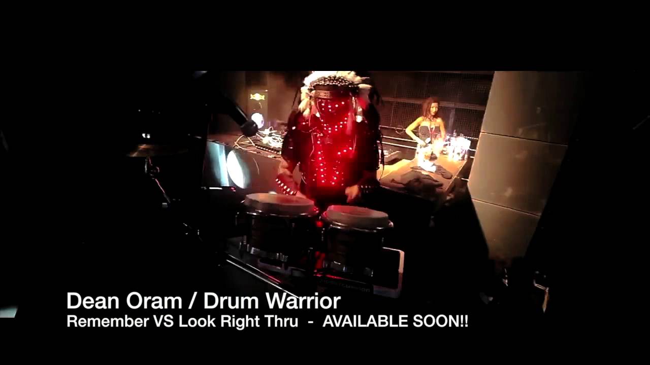 Dean Oram - Drum Warrior: Remember VS Look Right Thru