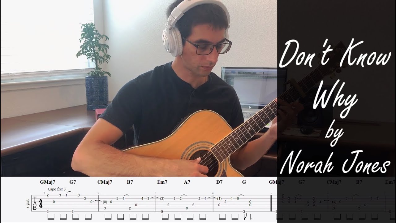Norah Jones - Don't Know Why (Fingerstyle Guitar Cover with Tabs)