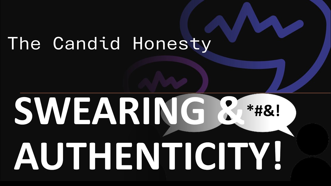 The Candid Honesty: SWEARING and AUTHENTICITY in Friendships!