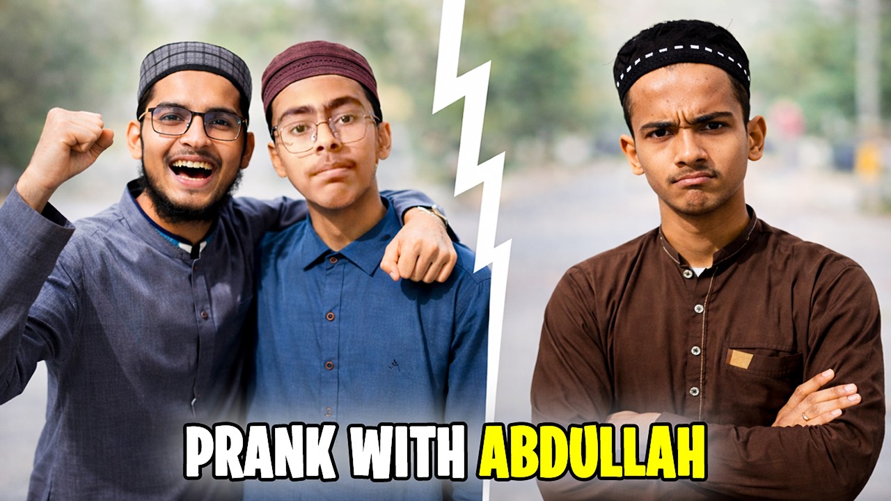 Humne Abdullah Ke Sath Chota Sa Prank Kar Diya 😂