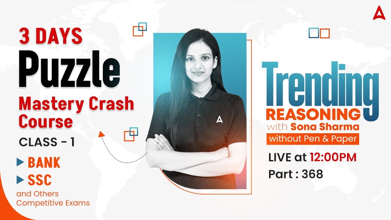 Puzzle Mastery Class | Trending Reasoning with Sona Sharma | Reasoning For All Exams | Part #368