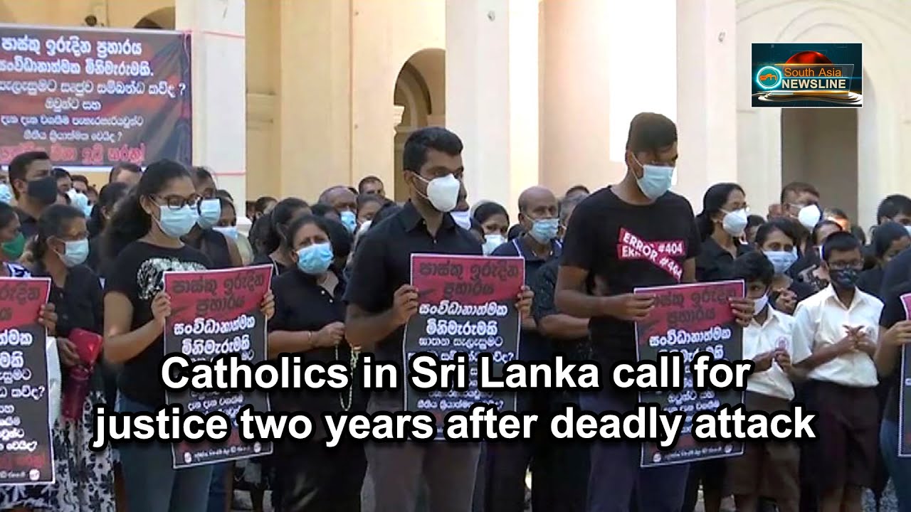 Catholics in Sri Lanka call for justice two years after deadly attack