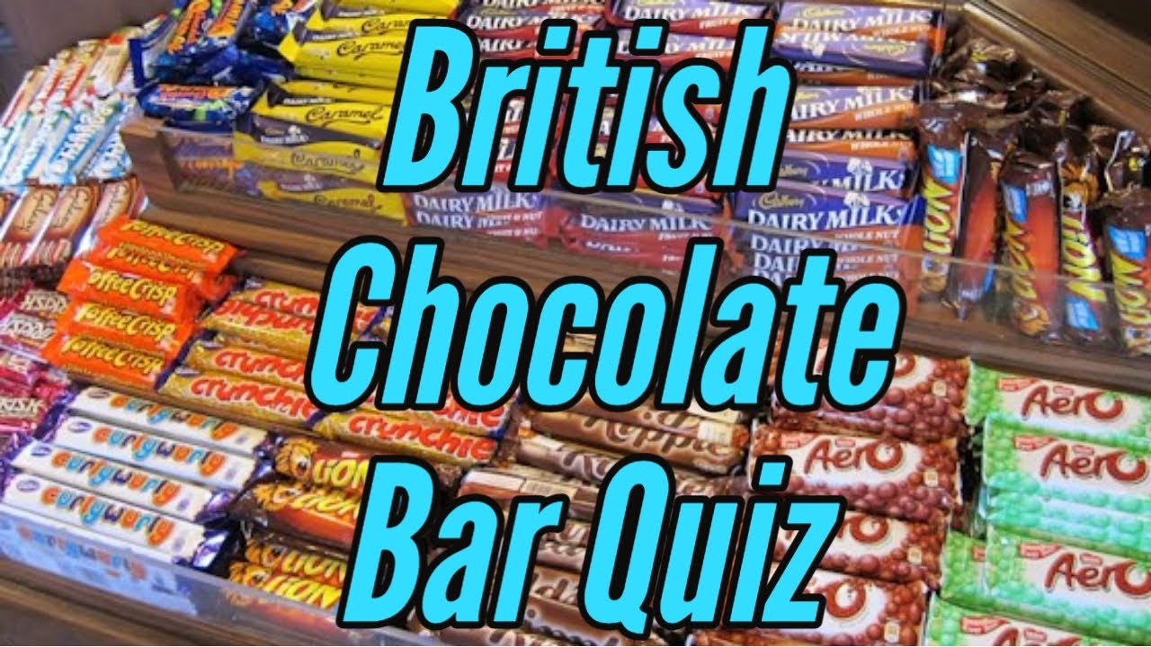 British Chocolate Bar Quiz