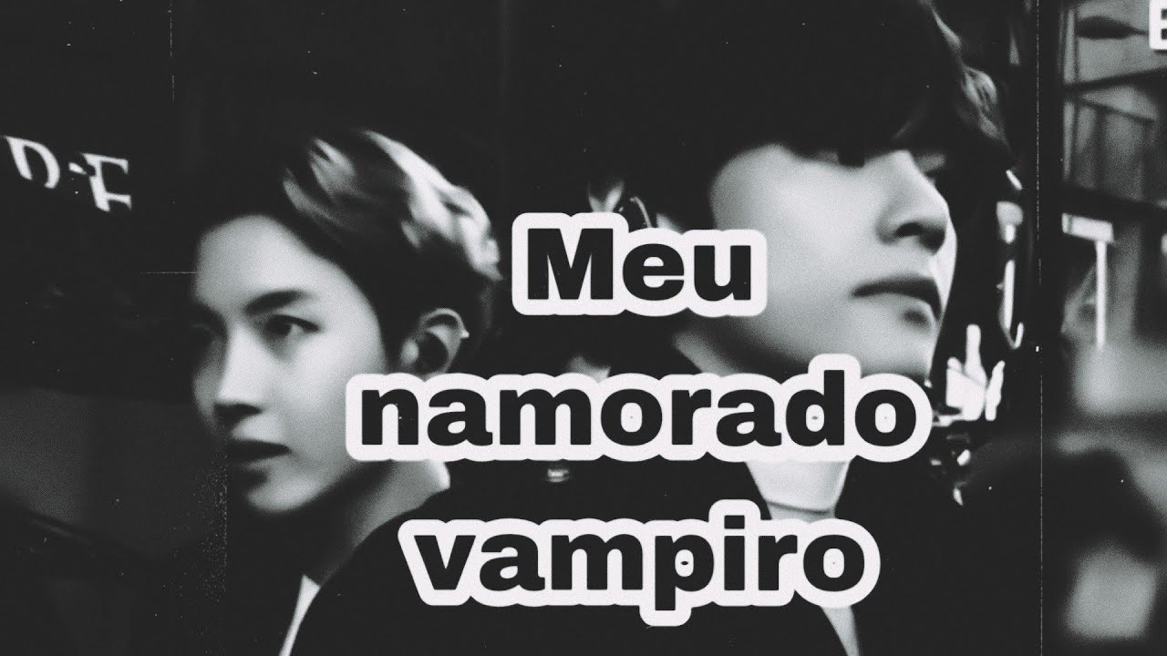 LIGAÇÃO VHOPE - MEU NAMORADO VAMPIRO [Episódio único]