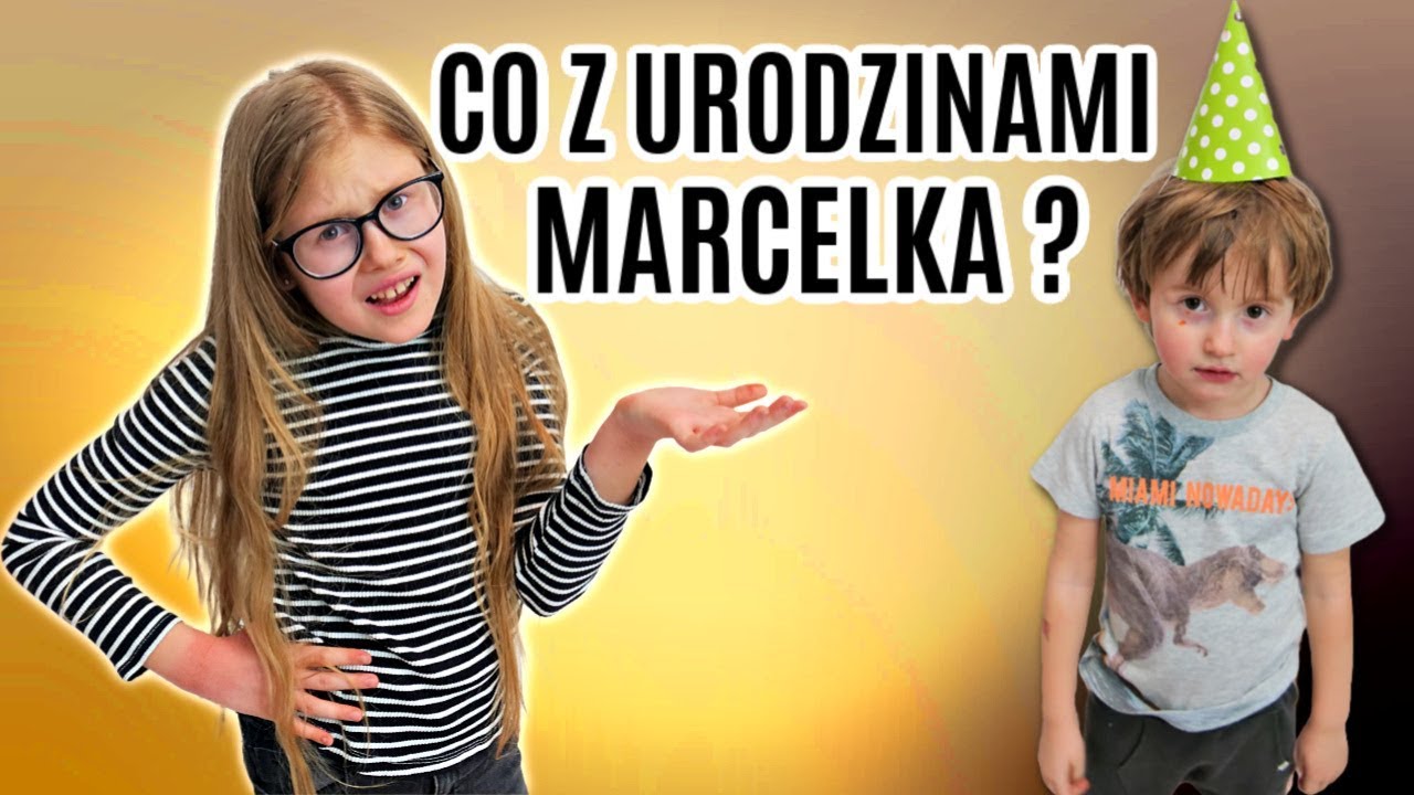 CO Z URODZINKAMI  MARCELKA ? CZY UDA SIĘ JE URATOWAĆ ?