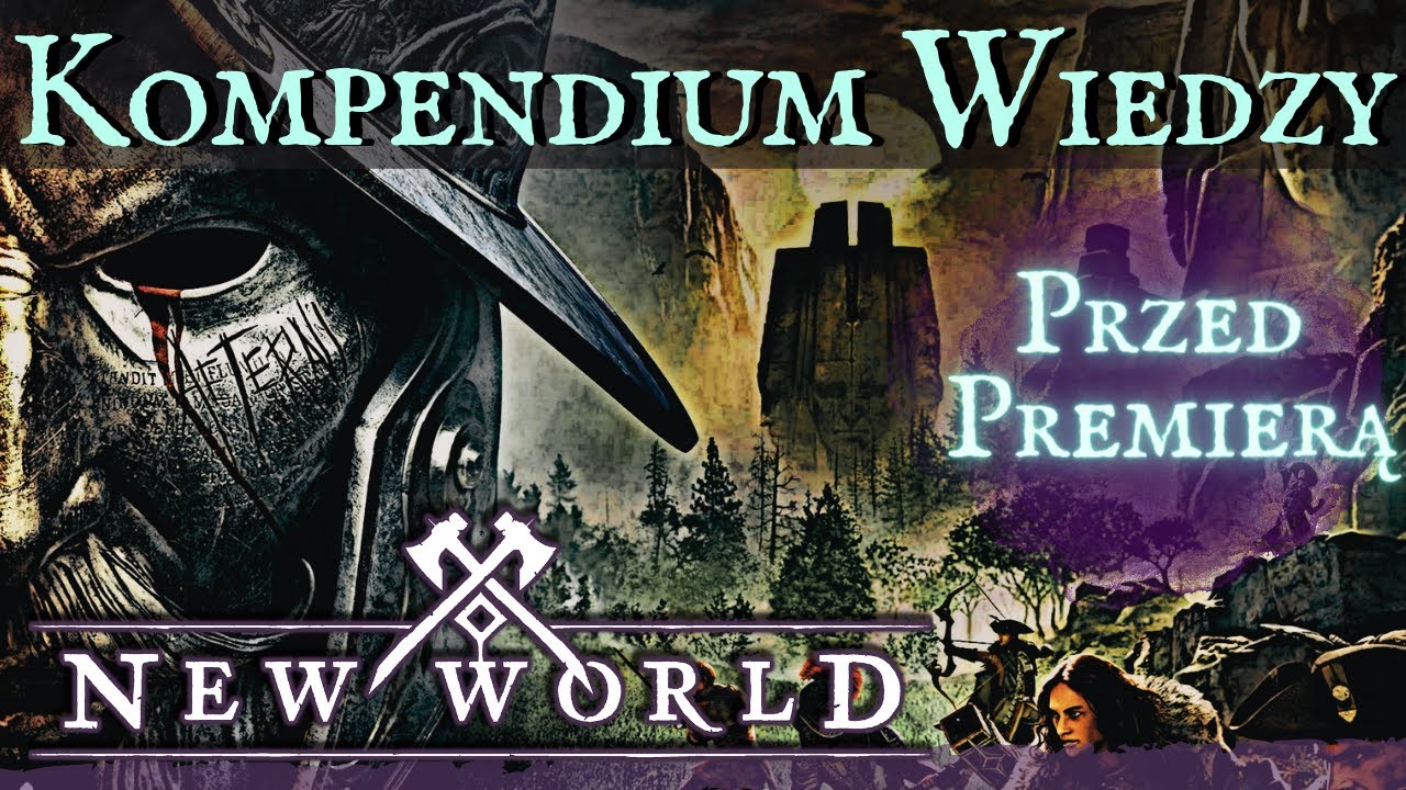 New World PRZED PREMIERĄ - Kompendium Wiedzy ⚔️📜